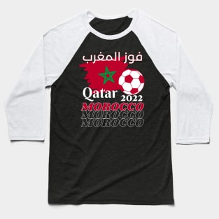 Morocco Qatar World Cup 2022 Baseball T-Shirt